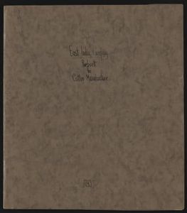Report of the select committee, of the court of directors of the East India Company, upon the subject of the cotton manufacture of this country: with appendixes